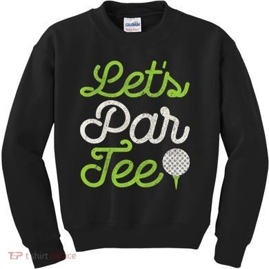 Let's Par Golf Player Golfer Dad Papa Funny Kids Sweatshirt