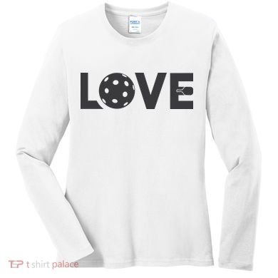 Love Pickleball Gift For Pickle Ball Player Women's Long Sleeve Shirt