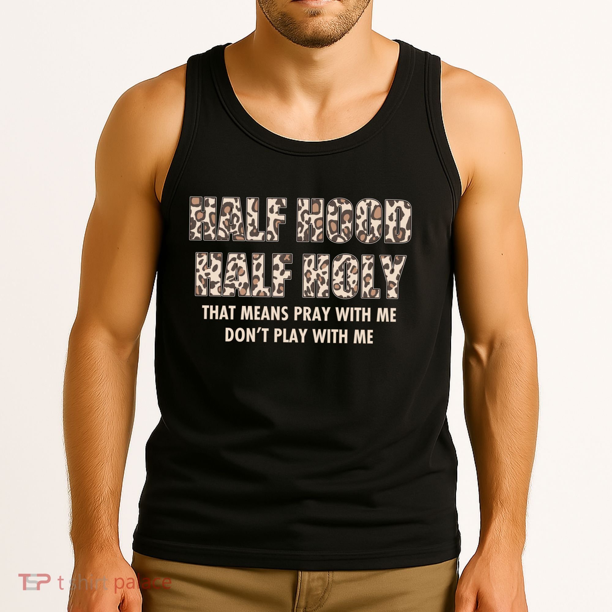 Leopard Print Half Hood Half That Means Pray With Me Dont Play With Me Tank Top