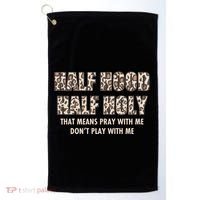 Leopard Print Half Hood Half That Means Pray With Me Dont Play With Me Golf Towel thumb 0