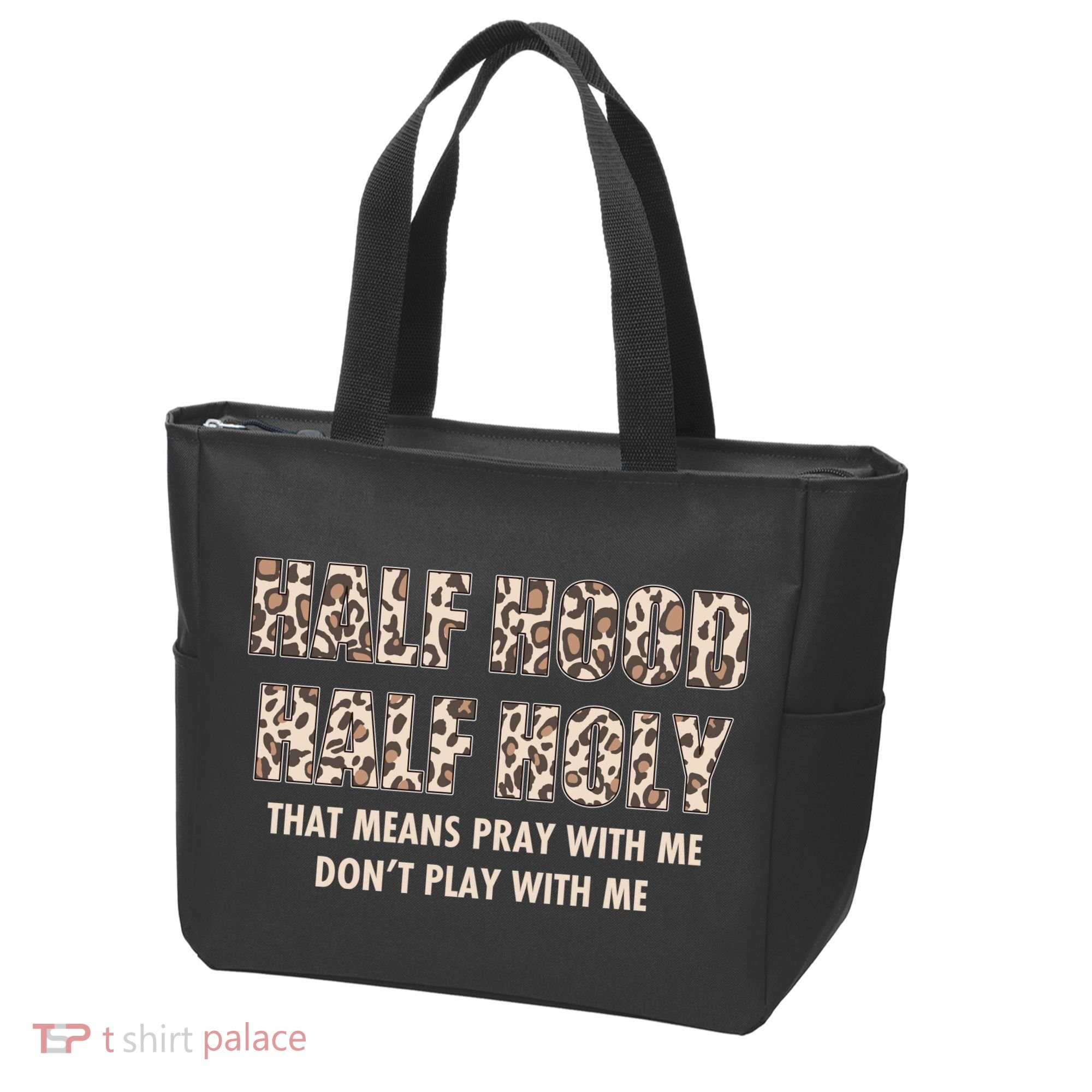Leopard Print Half Hood Half That Means Pray With Me Dont Play With Me Tote Bag