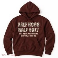 Leopard Print Half Hood Half That Means Pray With Me Dont Play With Me Hoodie thumb 0