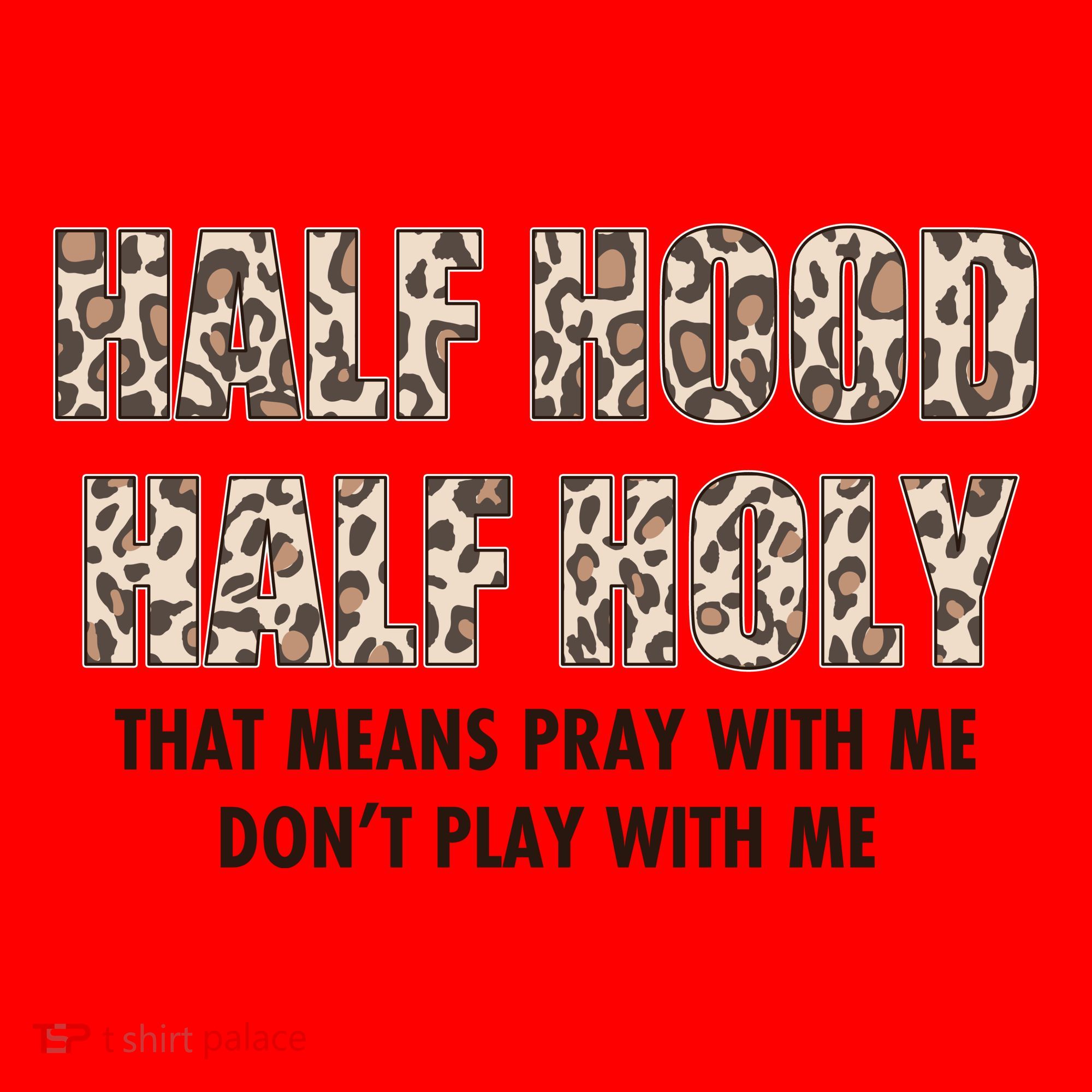 Leopard Print Half Hood Half That Means Pray With Me Dont Play With Me Santa Hat