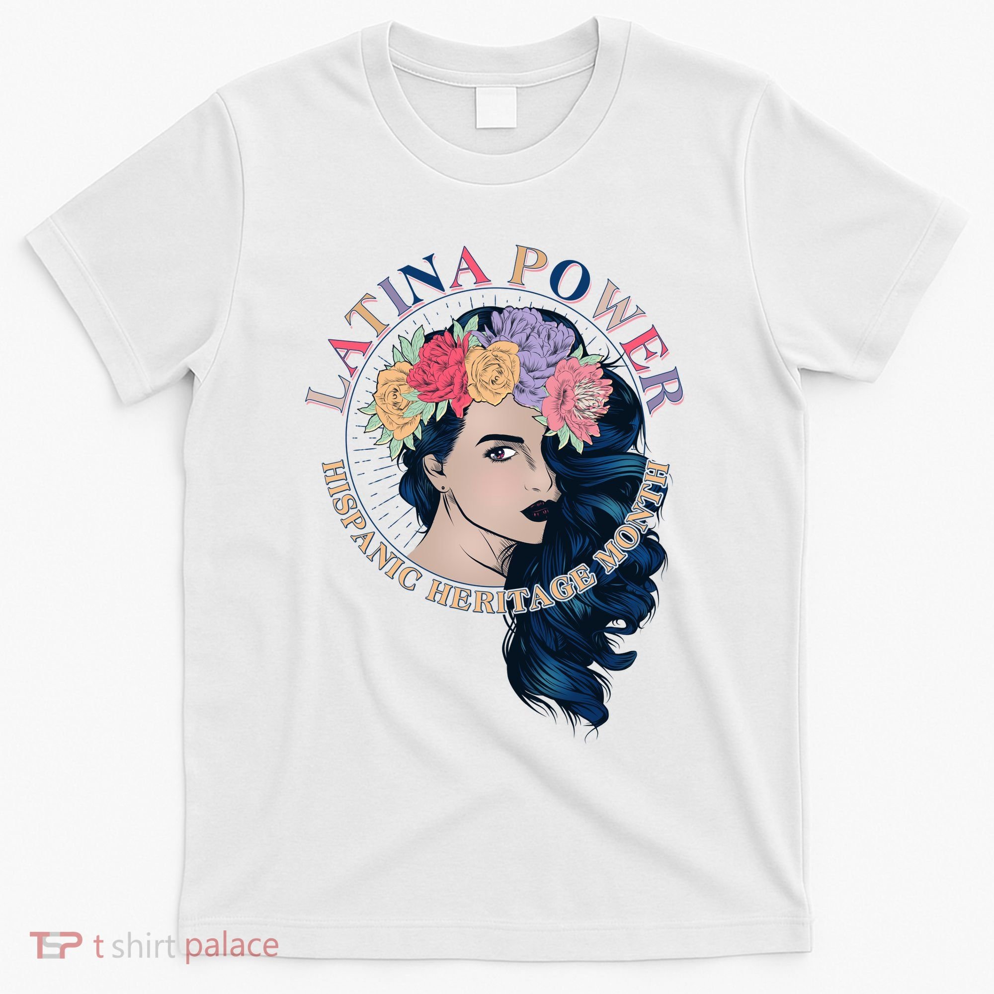 Latina Power Hispanic Heritage Month T-Shirt