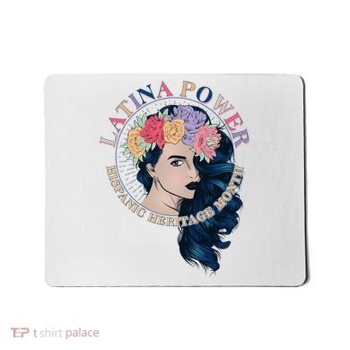 Latina Power Hispanic Heritage Month Mousepad