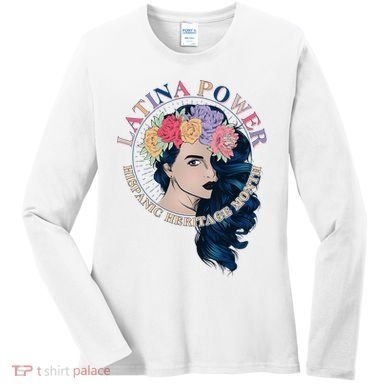 Latina Power Hispanic Heritage Month Women's Long Sleeve Shirt