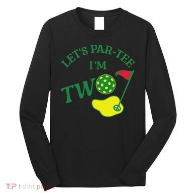 Let's Par I'm Two Golf 2nd Birthday Long Sleeve Shirt