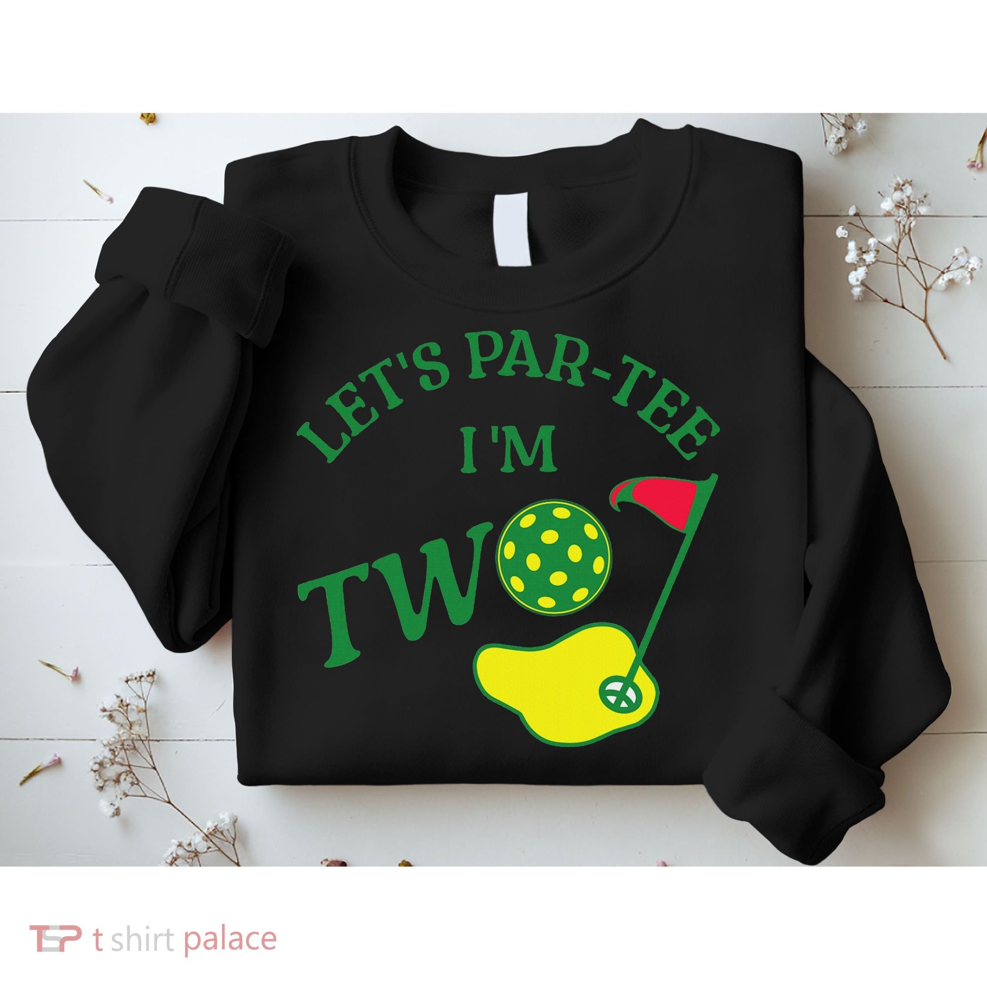 Let's Par I'm Two Golf 2nd Birthday Sweatshirt