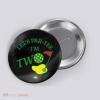 Let's Par I'm Two Golf 2nd Birthday Button thumb 0