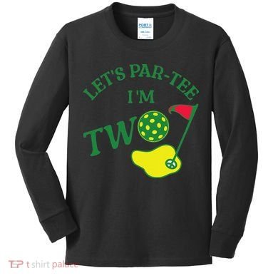 Let's Par I'm Two Golf 2nd Birthday Kids Long Sleeve Shirt