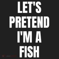 LetS Pretend IM A Fish Funny Halloween Women's Sweatshirt thumb 2