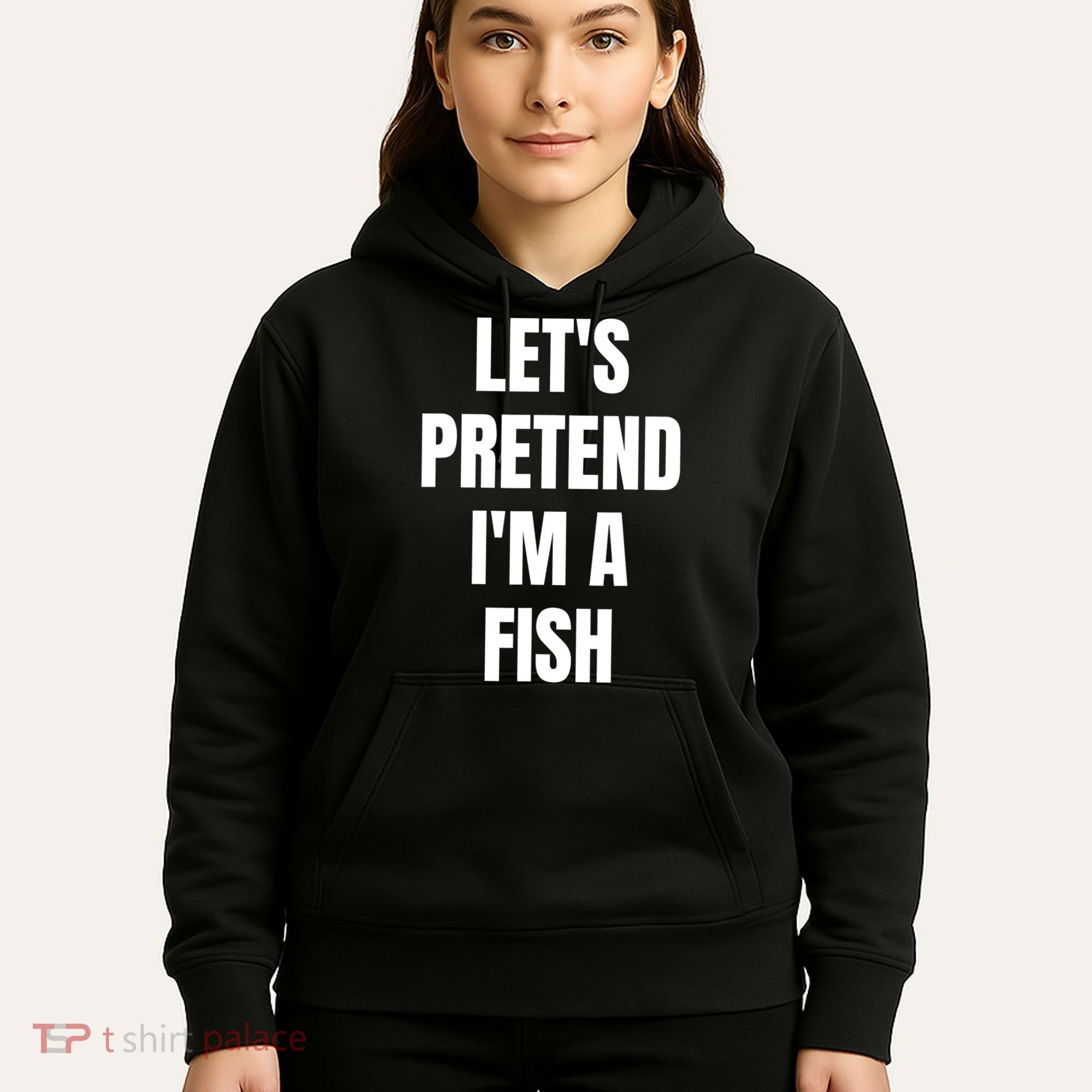 LetS Pretend IM A Fish Funny Halloween Hoodie