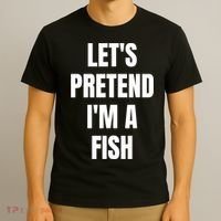 LetS Pretend IM A Fish Funny Halloween T-Shirt thumb 3