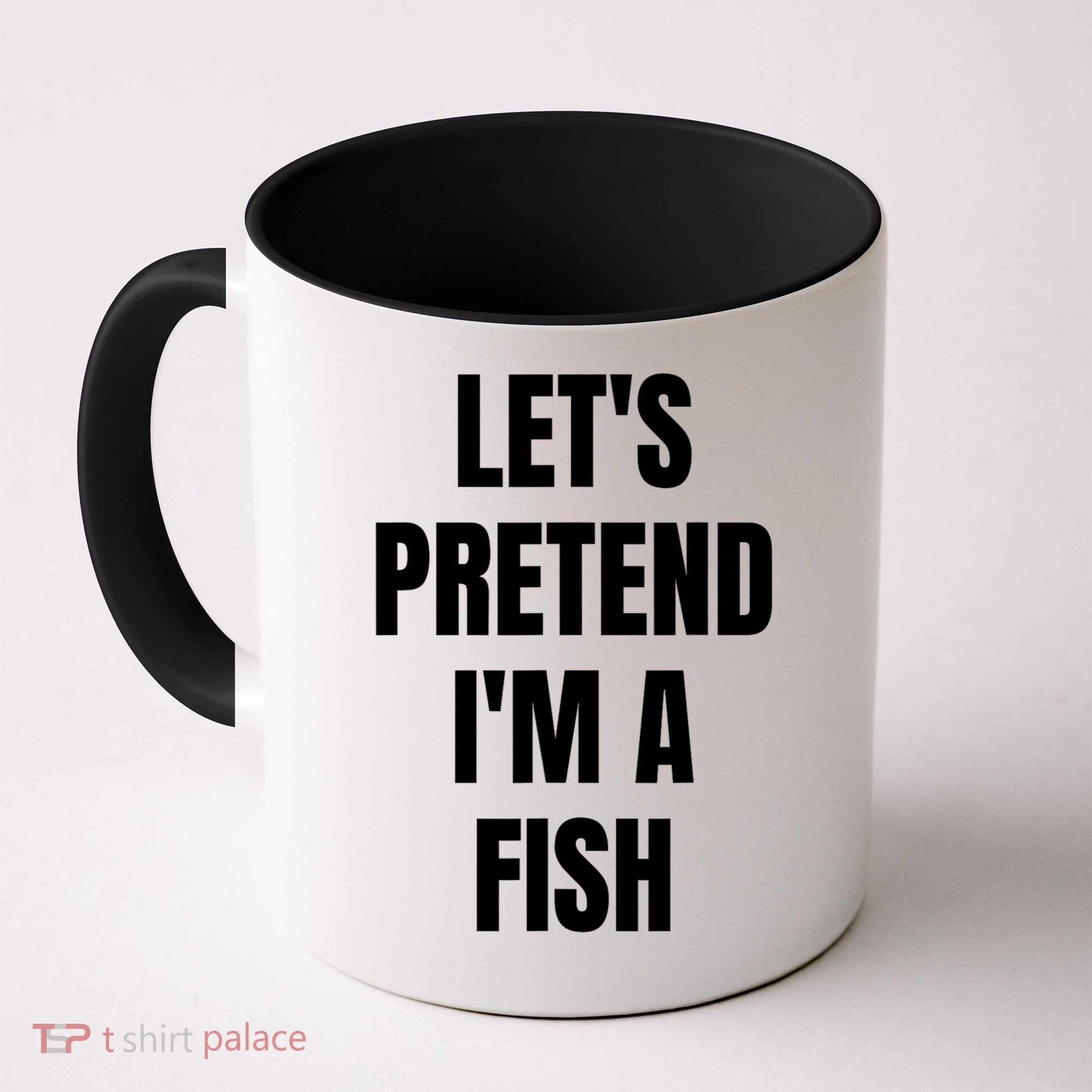 LetS Pretend IM A Fish Funny Halloween Coffee Mug