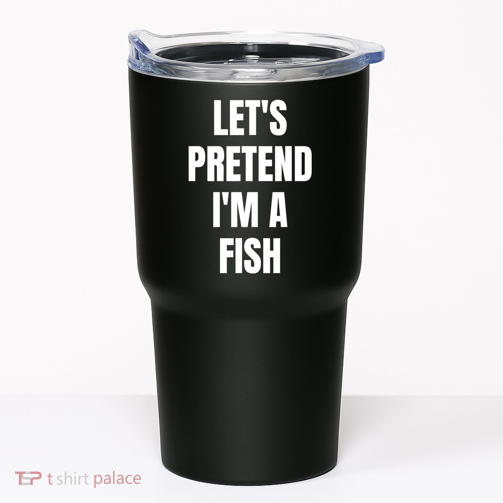 LetS Pretend IM A Fish Funny Halloween Tumbler