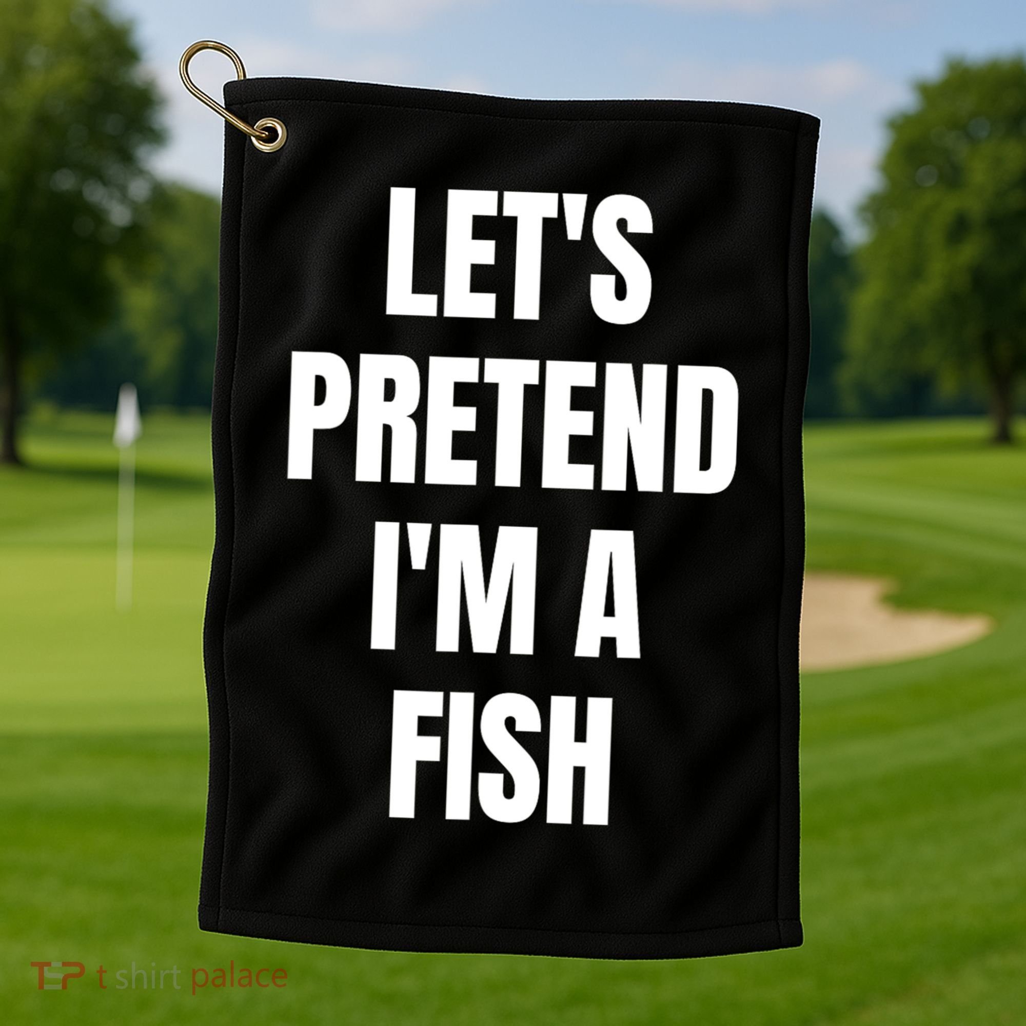 LetS Pretend IM A Fish Funny Halloween Golf Towel