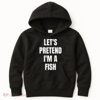 LetS Pretend IM A Fish Funny Halloween Kids Hoodie thumb 0