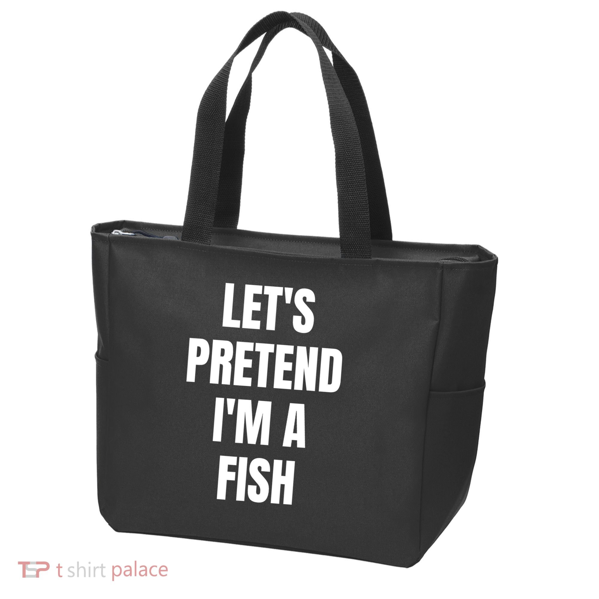 LetS Pretend IM A Fish Funny Halloween Tote Bag