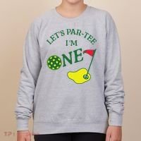 Let's Par I'm One Golf 1st Birthday Women's Sweatshirt thumb 0