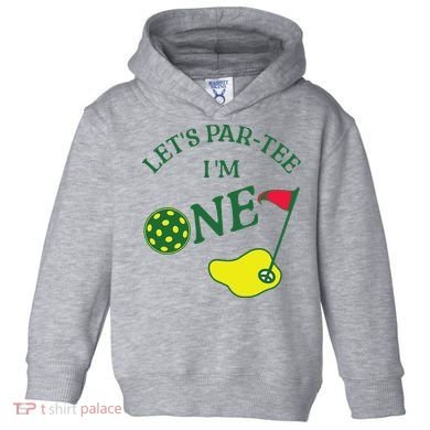 Let's Par I'm One Golf 1st Birthday Toddler Hoodie