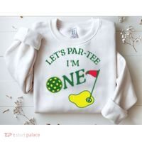 Let's Par I'm One Golf 1st Birthday Sweatshirt thumb 2