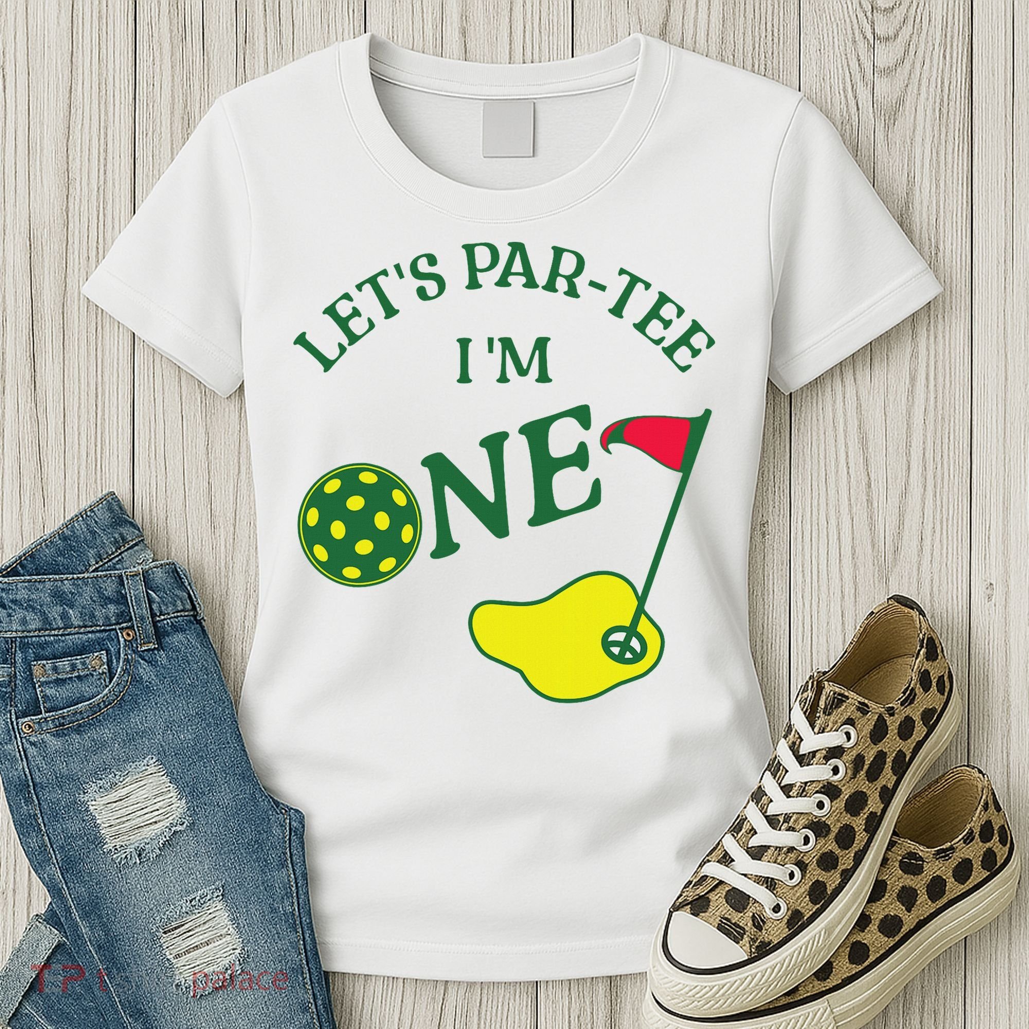 Let's Par I'm One Golf 1st Birthday Women's T-Shirt