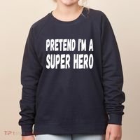 Lazy Pretend I'm A Super Hero Halloween or Costume Party Women's Sweatshirt thumb 0