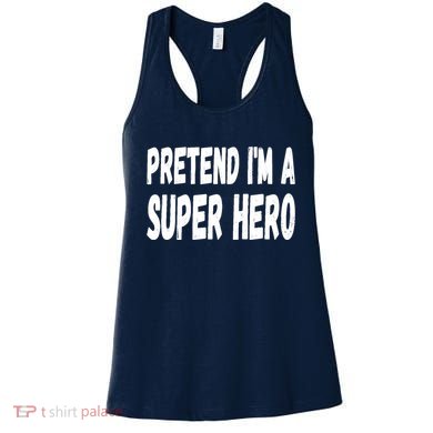Lazy Pretend I'm A Super Hero Halloween or Costume Party Women's Tank Top