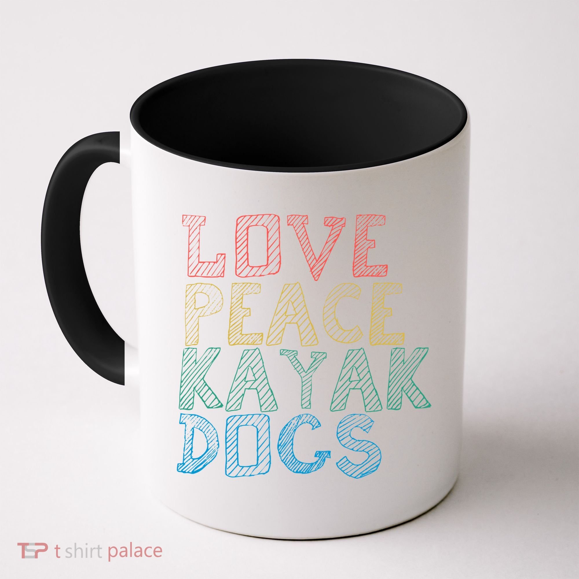 Love Peace Kayak Dogs Kayaking For Kayaker Whitewater Cute Gift Coffee Mug