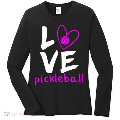 Love Pickleball Women's Long Sleeve Shirt