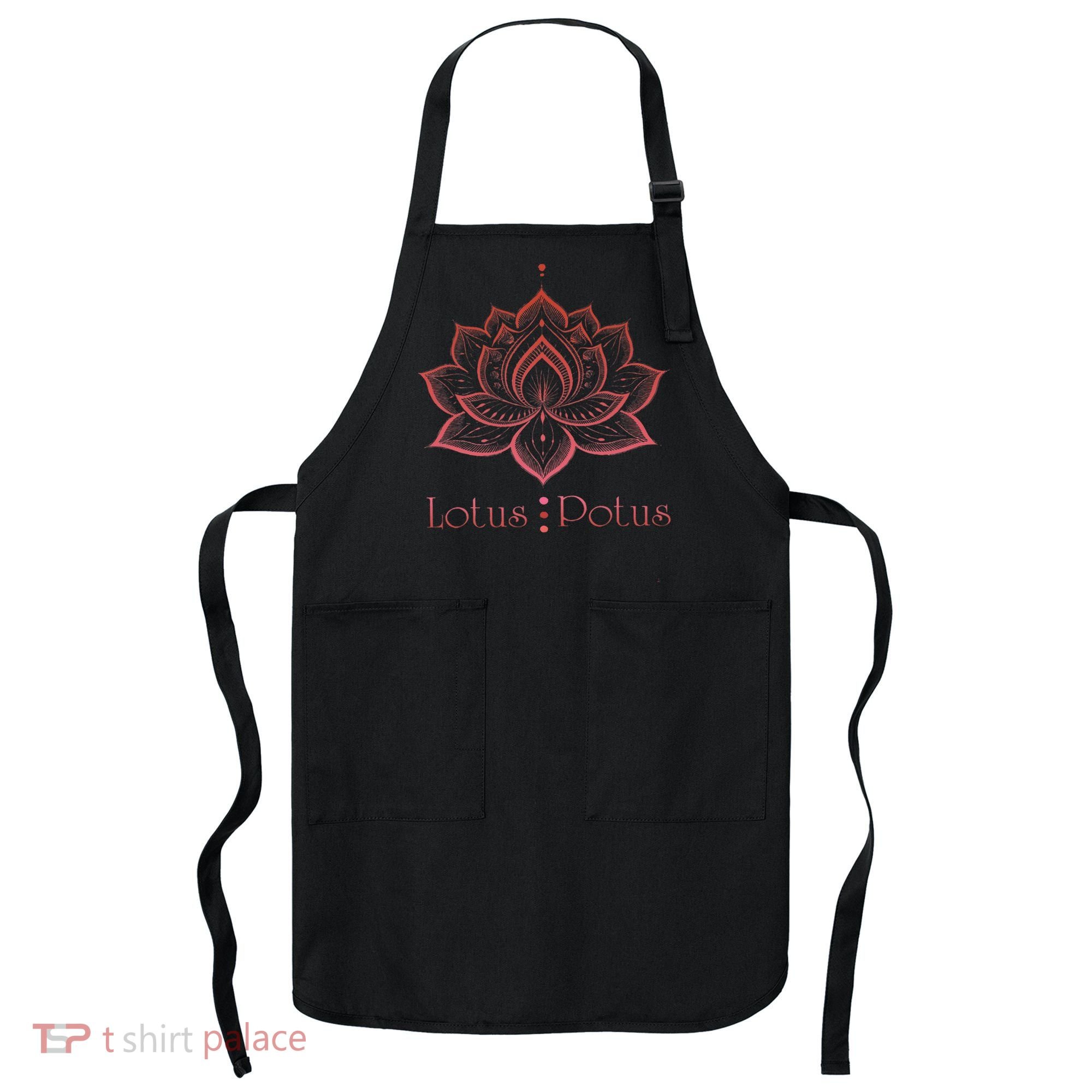 Lotus Potus Lotus For Potus Apron