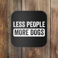 Less People More Dogs Funny Humorous Dog Lovers Coaster thumb 0