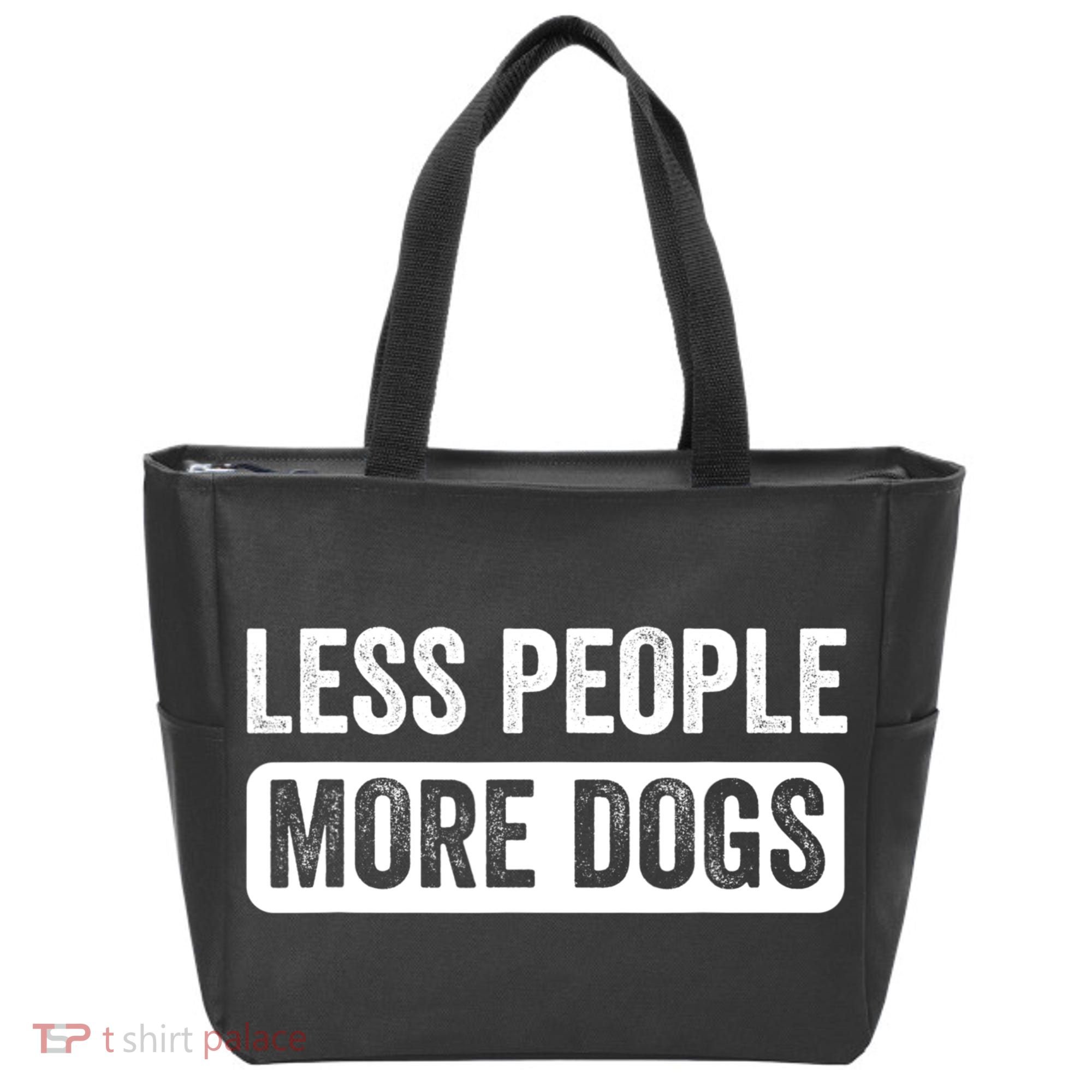 Less People More Dogs Funny Humorous Dog Lovers Tote Bag