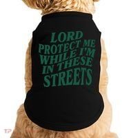 Lord Protect Me While I'm In These Streets Doggie Tank thumb 0
