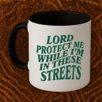Lord Protect Me While I'm In These Streets Coffee Mug thumb 2