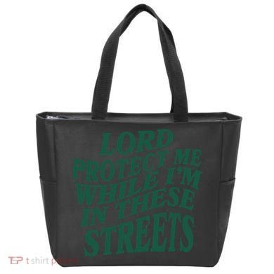 Lord Protect Me While I'm In These Streets Tote Bag