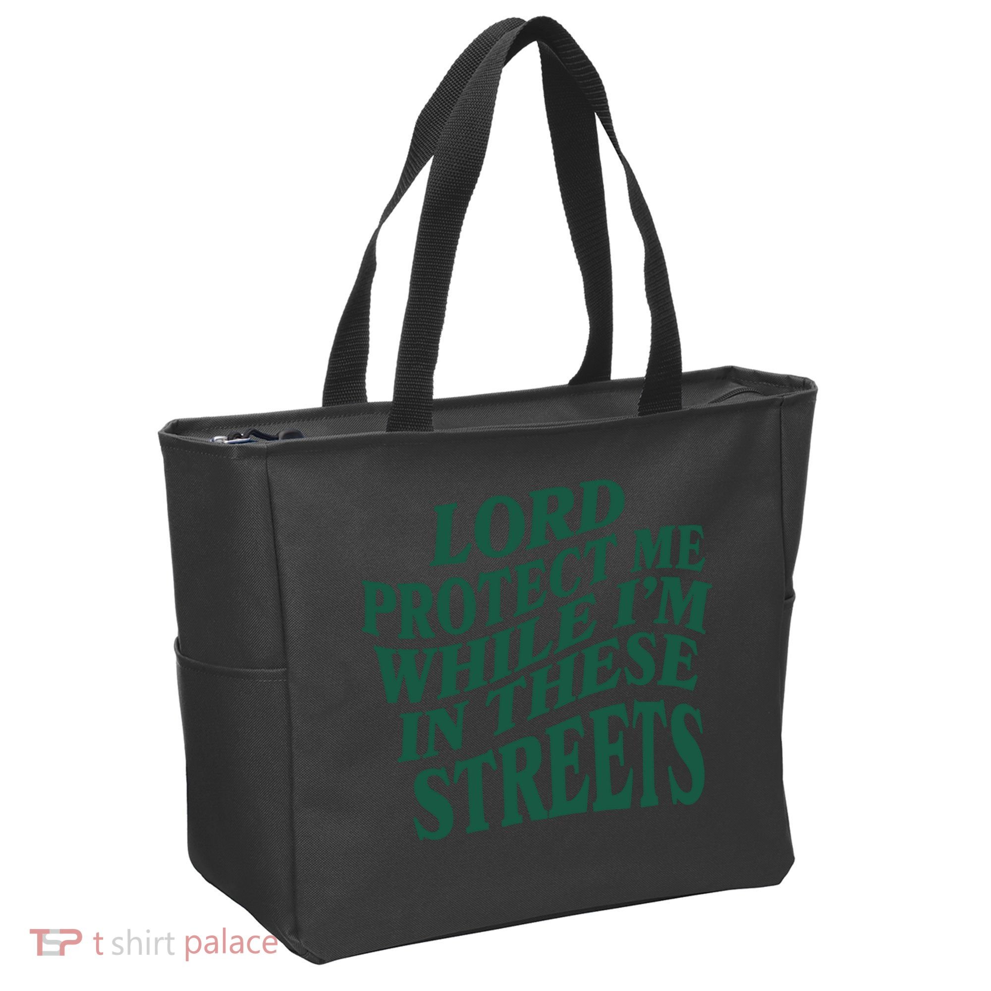 Lord Protect Me While I'm In These Streets Tote Bag