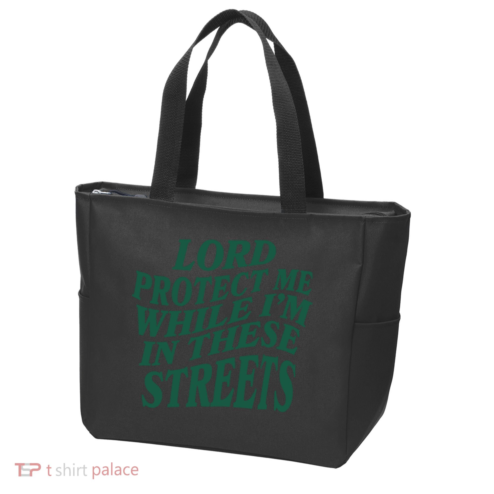 Lord Protect Me While I'm In These Streets Tote Bag