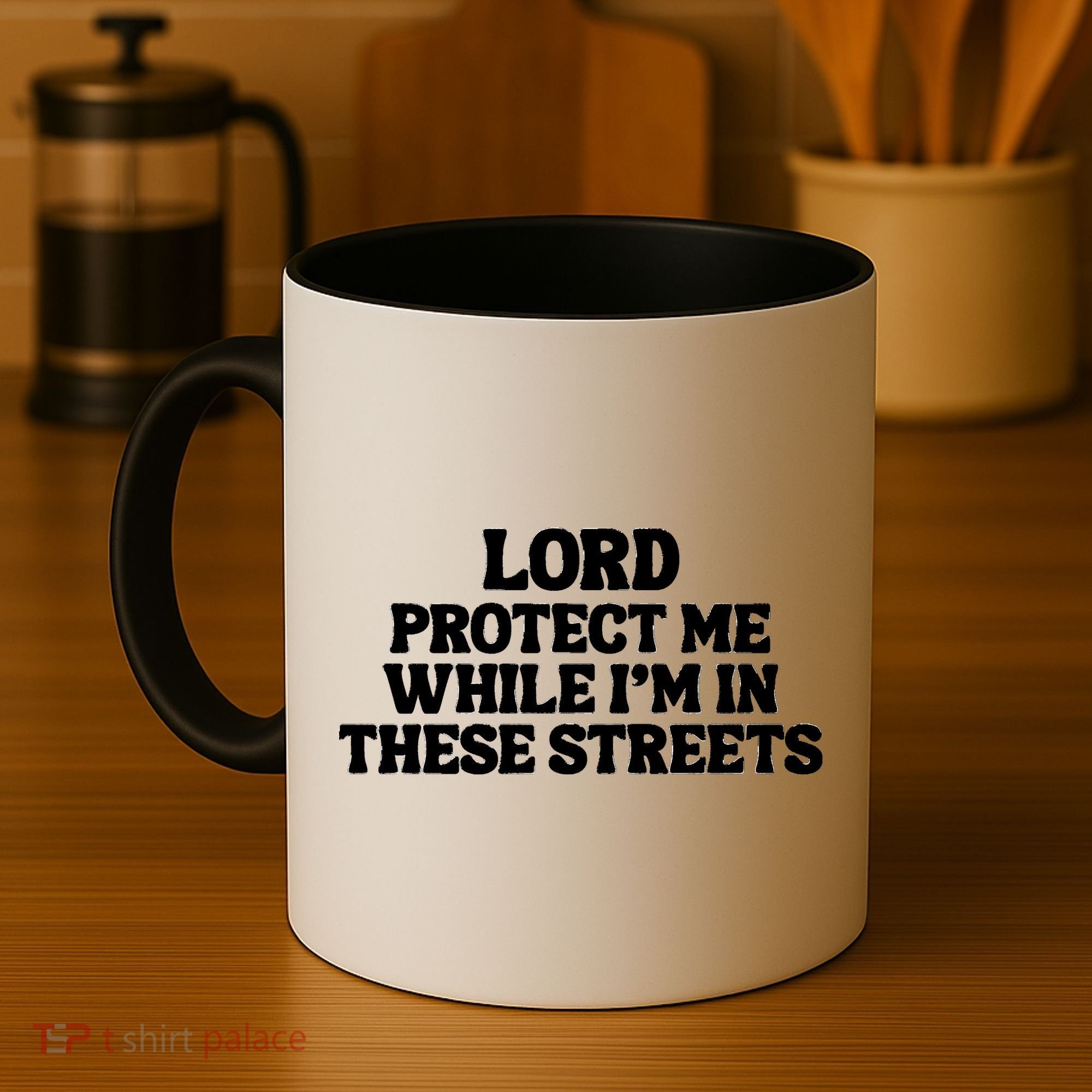 Lord Protect Me While I'm In These Streets Coffee Mug