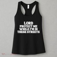 Lord Protect Me While I'm In These Streets Women's Tank Top thumb 3