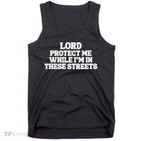 Lord Protect Me While I'm In These Streets Tank Top thumb 0