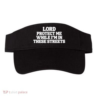 Lord Protect Me While I'm In These Streets Visor