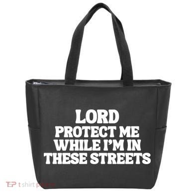 Lord Protect Me While I'm In These Streets Tote Bag