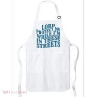 Lord Protect Me While I'm In These Streets Funny Apron thumb 0
