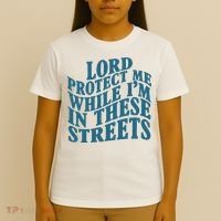 Lord Protect Me While I'm In These Streets Funny T-Shirt thumb 4