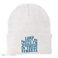 Lord Protect Me While I'm In These Streets Funny Beanie thumb 0