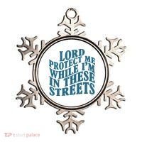 Lord Protect Me While I'm In These Streets Funny Ornament thumb 0