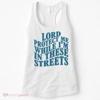 Lord Protect Me While I'm In These Streets Funny Women's Tank Top thumb 0
