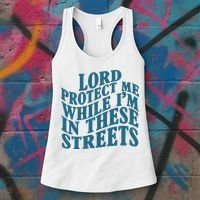 Lord Protect Me While I'm In These Streets Funny Women's Tank Top thumb 3