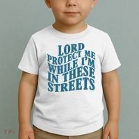 Lord Protect Me While I'm In These Streets Funny Toddler T-Shirt thumb 2